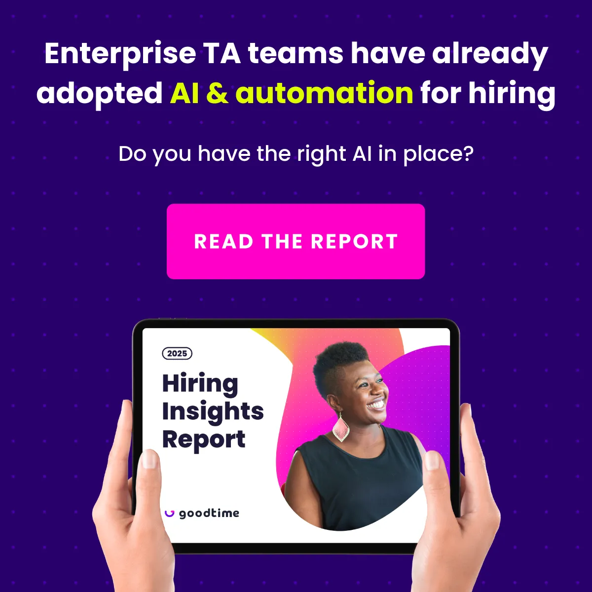 Social ad: “Enterprise TA teams have already adopted AI & automation for hiring” with the report on a tablet