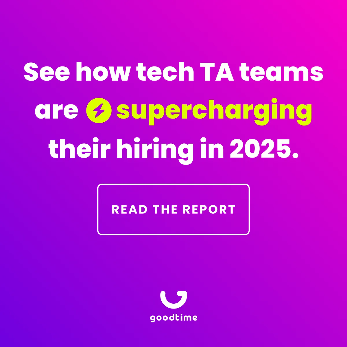 Social ad: “See how tech TA teams are supercharging their hiring in 2025” on a magenta gradient
